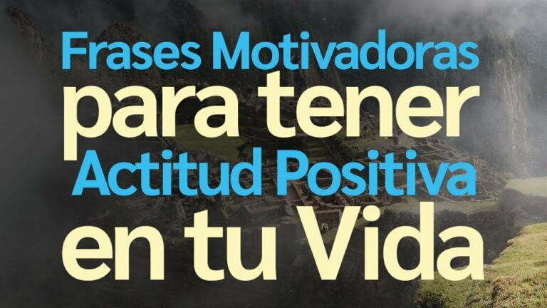 Motivador actitud positiva frases